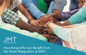 How Nonprofits Can Benefit from the Great Resignation of 2021